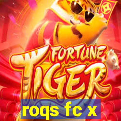 roqs fc x